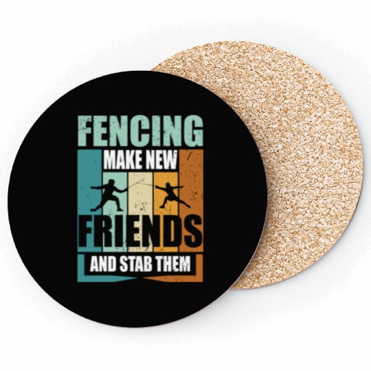 Funny Fencing Make New Friends And Stab Them Coasters