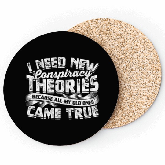 Conspiracy Theorist Theory Science Fiction Coasters