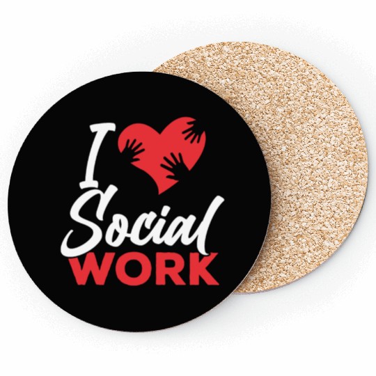 I Love Social Work Job Worker Graduation Coasters