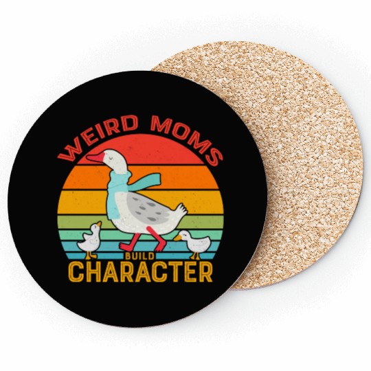 Vintage Weird Moms Build Character Goose Vibe Mom Coasters