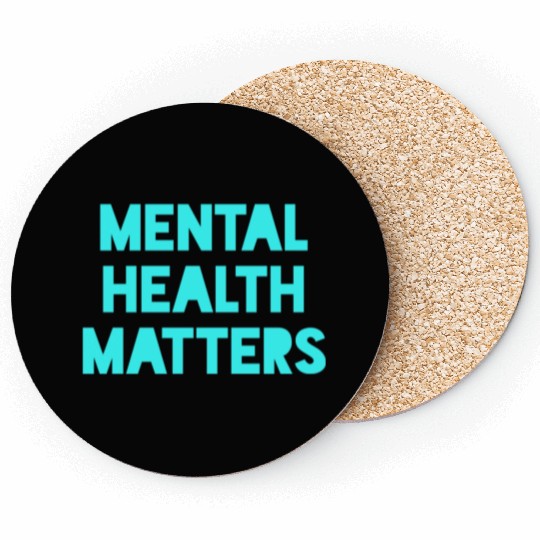 Mental Health Matters Coasters