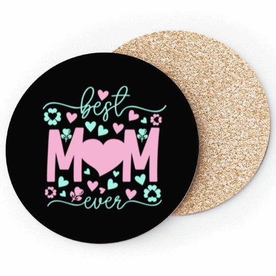 Best Mom Ever mother's day gift Coasters