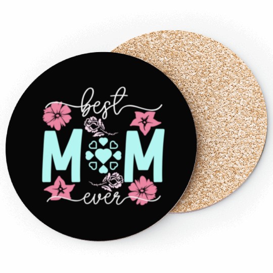 Best mom ever Coasters