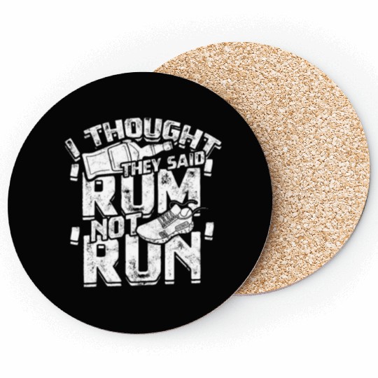 I thought they said 'rum', not 'run' - Jogging Coasters