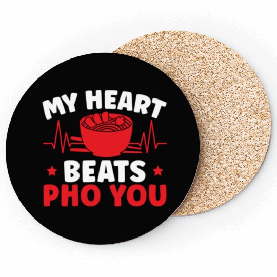 My Heart Beats Pho You Vietnamese Noodles Food Coasters