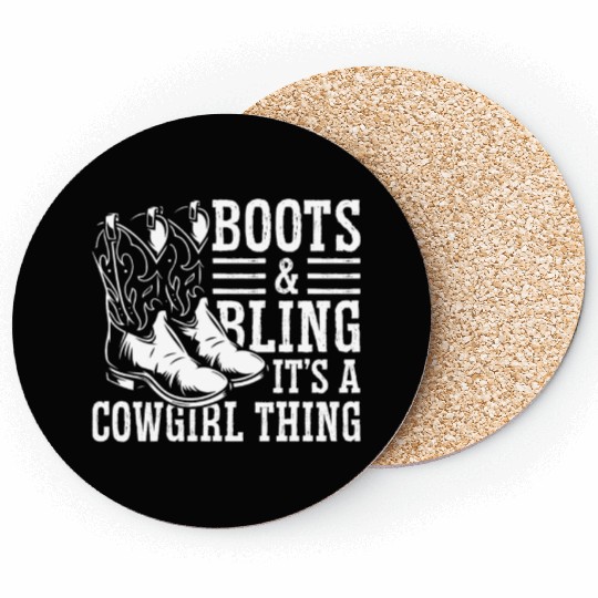 Boots And Bling It's A Cowgirl Thing Coasters