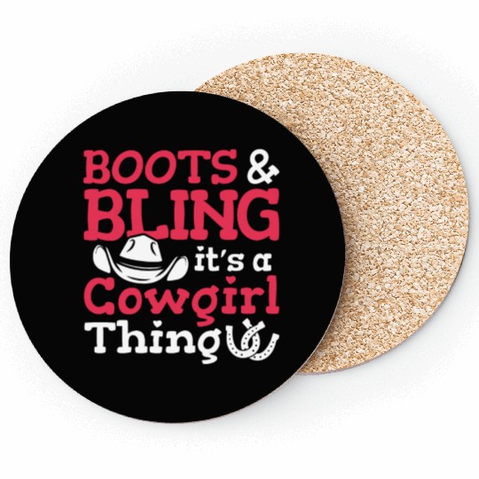 Boots And Bling It's A Cowgirl Thing Coasters