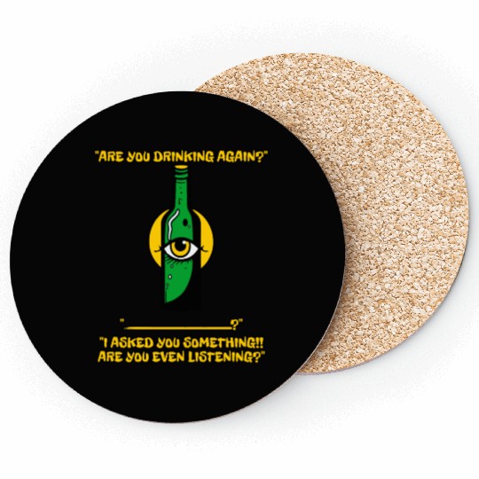 your partner or wife with you - drinking beer Coasters