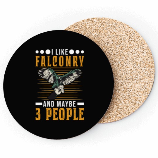 I Like Falconry And Maybe 3 People Falcon Coasters