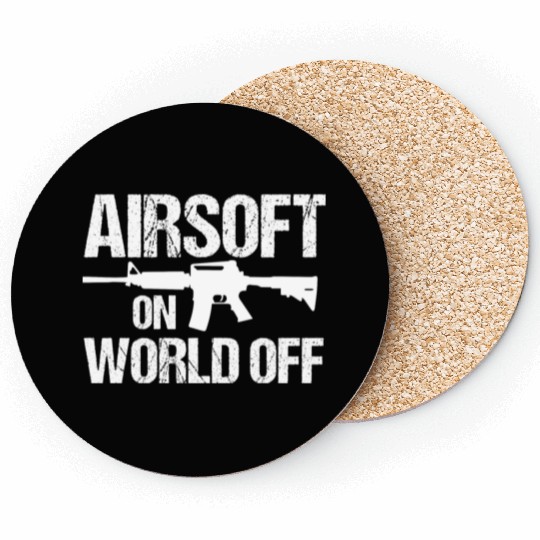 Airsoft On World Off Airsofting Gun Art Men Women Coasters