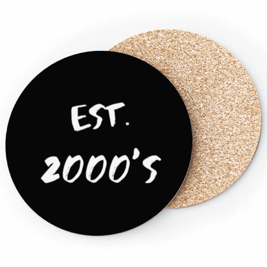 Est. 2000's Coasters
