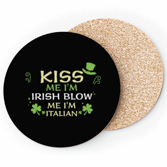 Kiss Me I'm Irish Blow Me I'm It... Coasters