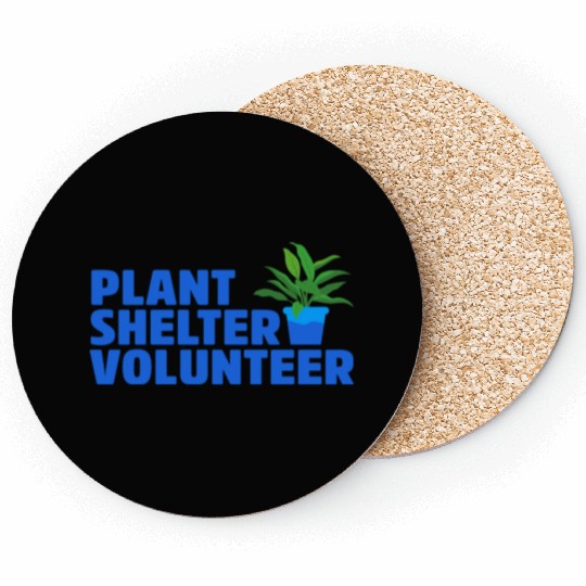 Plant Shelter Volunteer Coasters