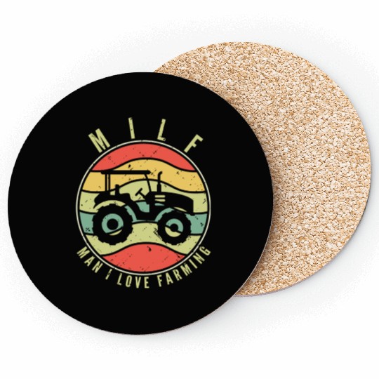 Milf Man I Love Farming Tractor Farmer Coasters