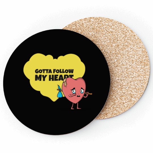 Gotta Follow My Heart Anti Valentine Heart Coasters