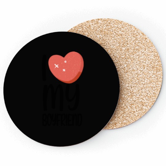 I love my boyfriend Coasters