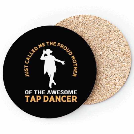Mothers Day Proud Mom Awesome Dancer Tap Dance Mom Coasters