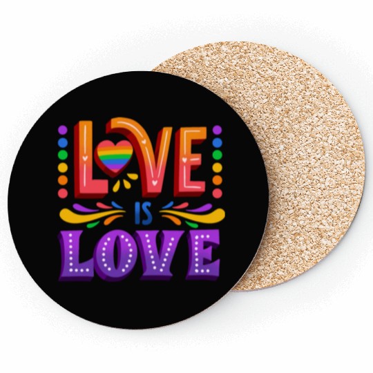 love is love | lgbtq community Coasters