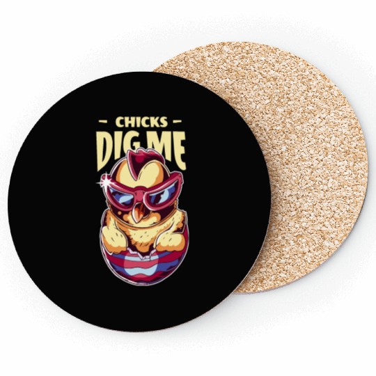 Chicks Dig Me Funny Easter Chicken Coasters