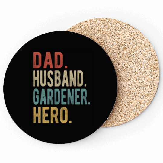 Gardener Dad Husband Hero Coasters