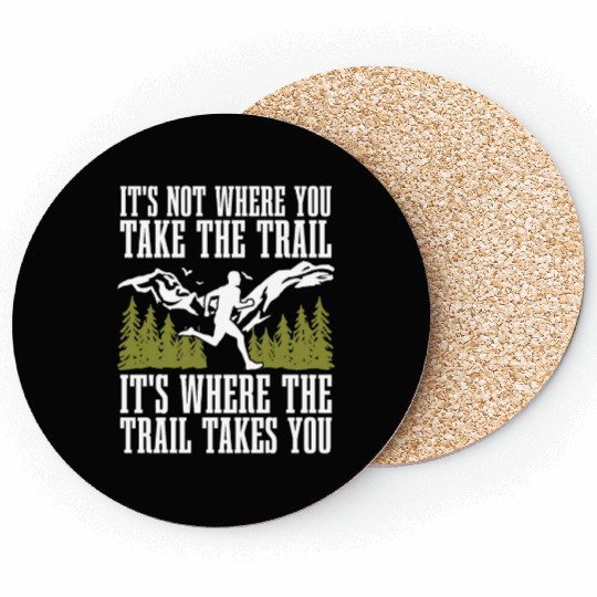 Trail Running It's Not Where You Take Marathoner Coasters