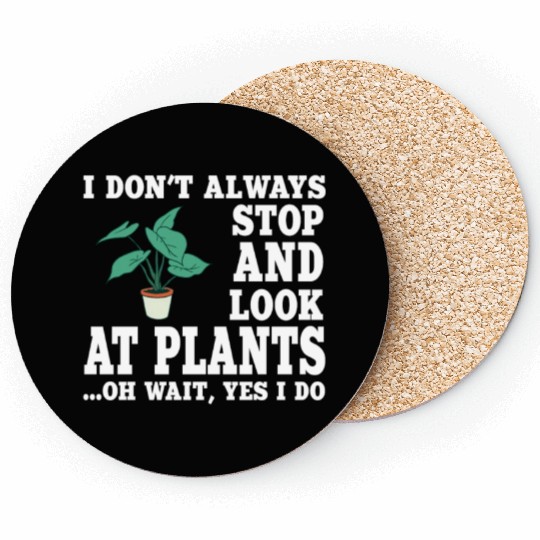 Funny Plant Quote Garden Lover Coasters