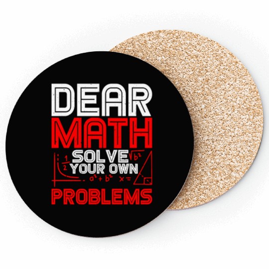 Dear Math, Solve Your Own Problems 2 Coasters