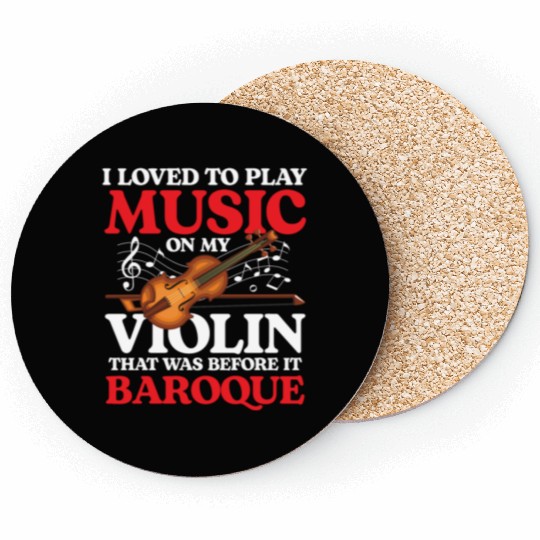 I Loved To Play Music On My Violin Barboque Coasters