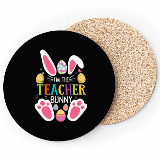 I m The Teacher Bunny Face Cute Easter Day Funny Coasters