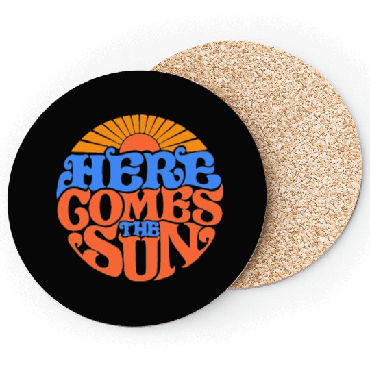Here comes the sun Coasters