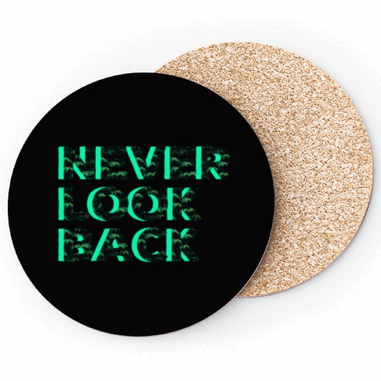 Never Look Back Coasters