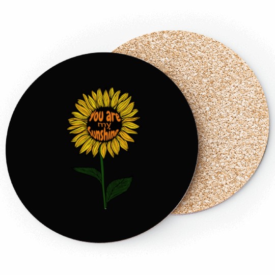 You are my sunshine lovely Coasters Coasters
