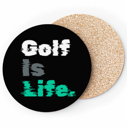 I Like Golfing, Golfer, Coasters Time, Golf Is Life