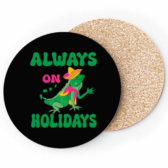 always on holidays Coasters