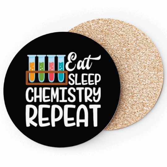 Eat Sleep Chemistry Repeat Funny Nerd Chemistry Coasters