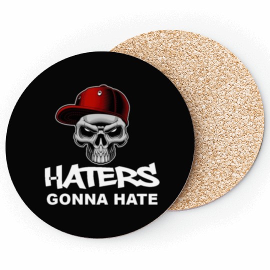 Haters Gonna Hate Coasters