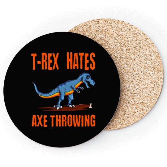 T Rex Hates Axe Throwing Coasters