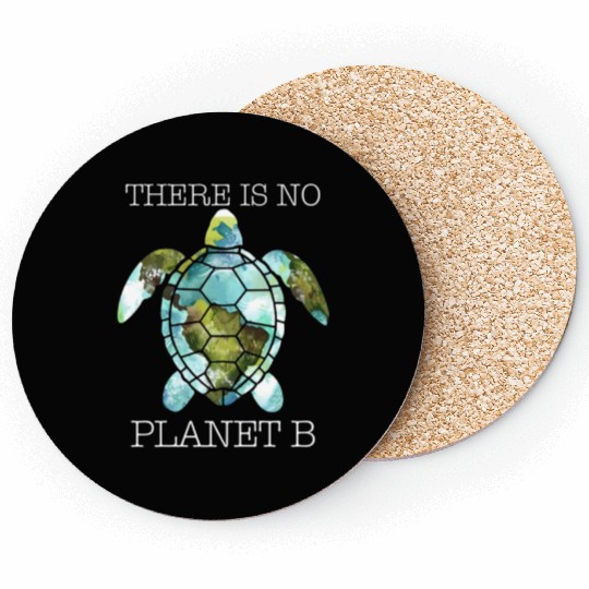 There Is No Planet B Rescue Turtle Lover Coasters