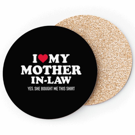 I Love My Mother-In-Law Big Heart For Son-In-Law F Coasters