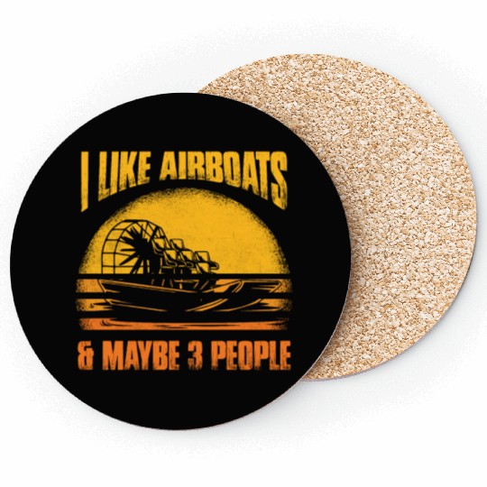 I Like Airboats & Maybe 3 People Propeller Swamp H Coasters