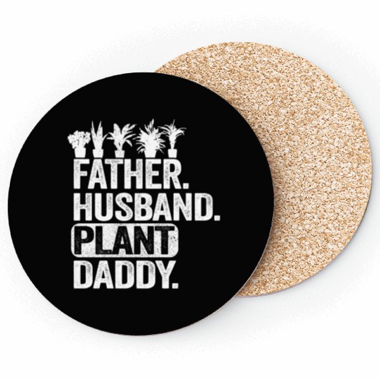 Landscaper Gardener Dad Father Husband Plant Daddy Coasters