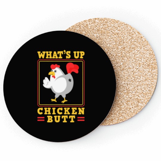 Funny Farmer Animal Pet Whats Up Chicken Butt Coasters