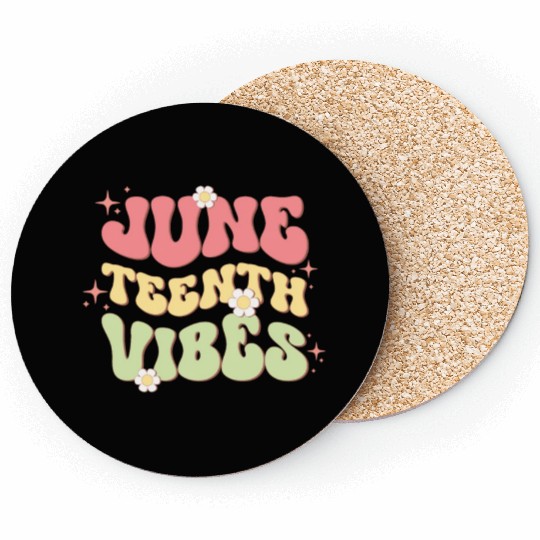Juneteenth Vibes, Independence Day Coasters
