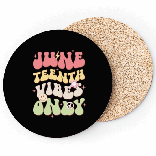 Juneteenth Vibes Only, Independence Day Coasters