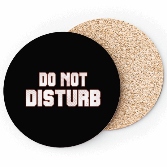 Do Not Disturb Fun Coasters