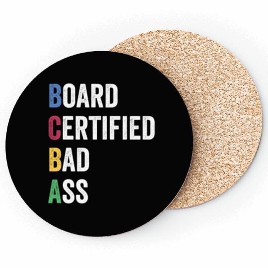 Board Certified Badass For Bcba And Behavior Analy Coasters