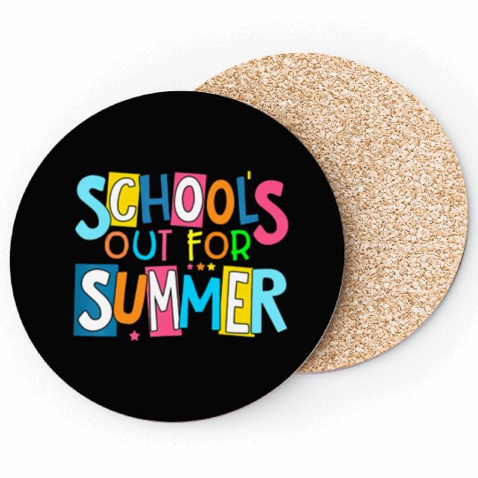 Last Day Of School Schools Out For Summer Teacher Coasters