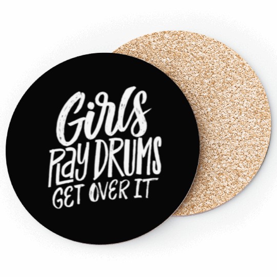 Play Drums Get Over It Drummer Musician Coasters