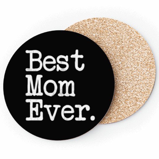 Best Mom Ever Mother'S Day Coasters