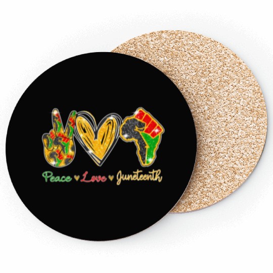Peace Love Junenth Black History Pride African Ame Coasters